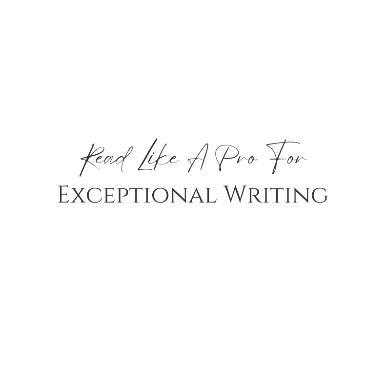 Read Like A Pro : For Exceptional Writing