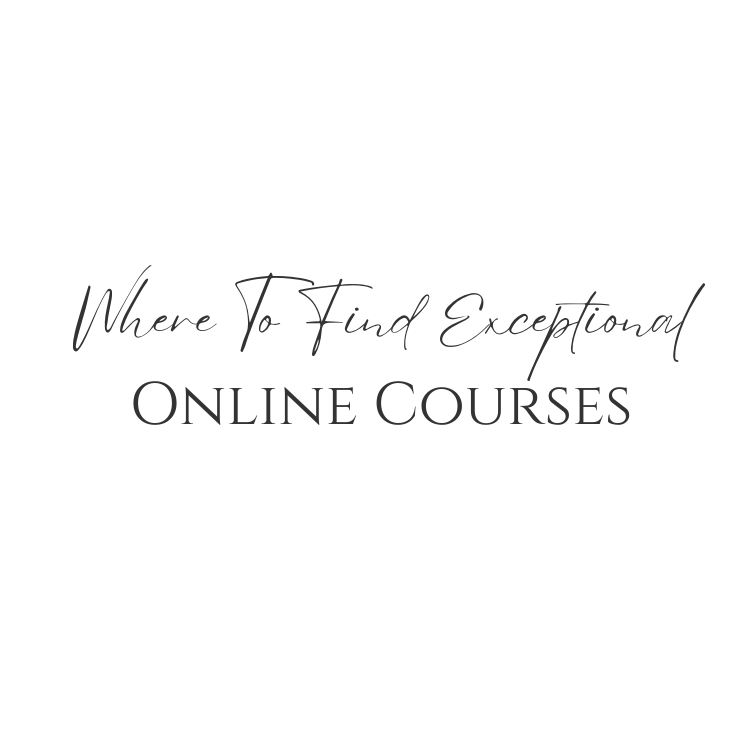 Where To Find Exceptional Online Courses