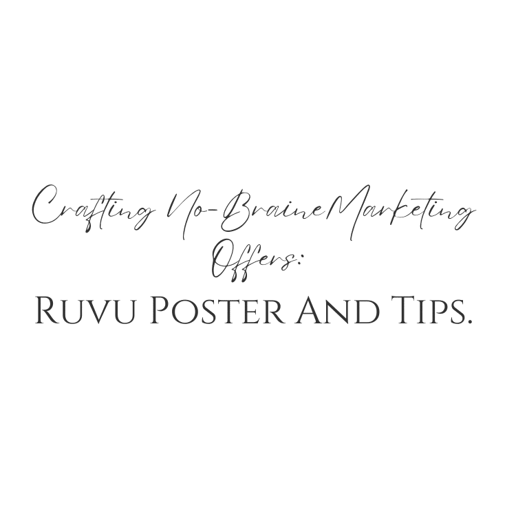 Crafting No-Brainer Marketing Offers: Ruvu Poster And Tips.