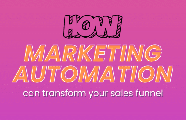 How Marketing Automation Can Transform Your Sales Funnel