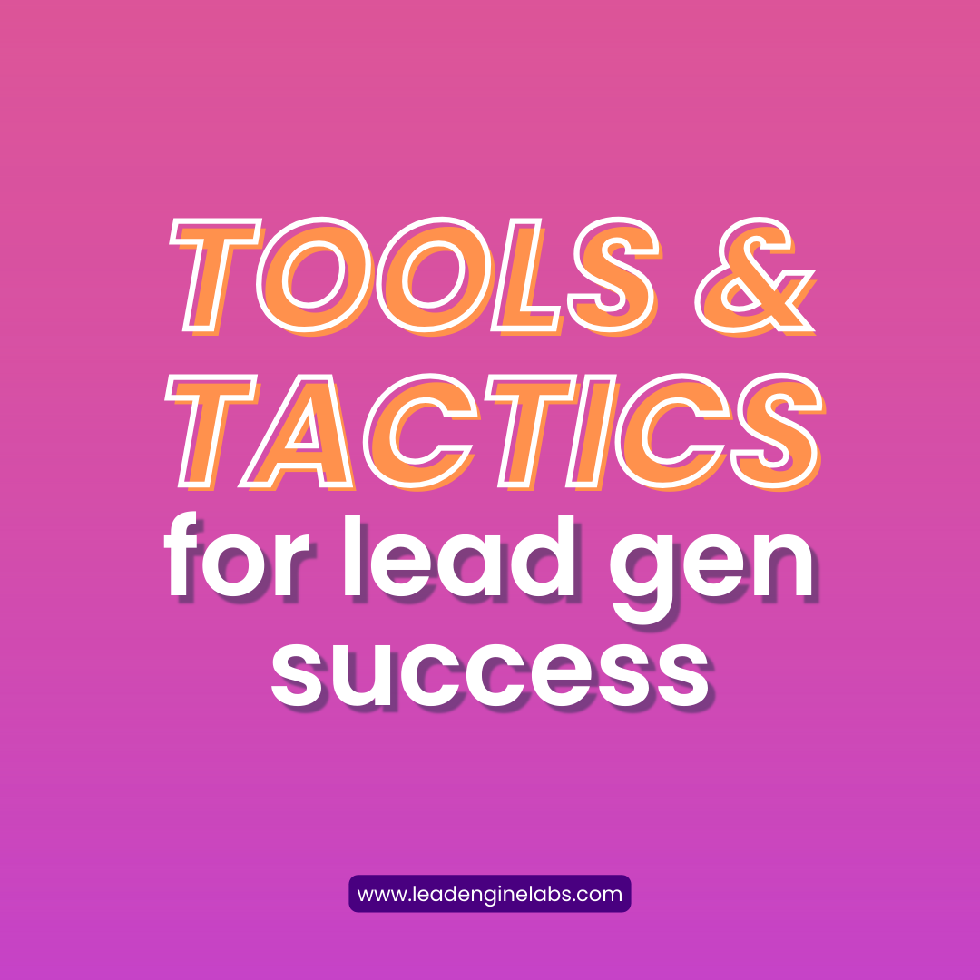 B2B Lead Generation: Top Tools and Tactics for Success