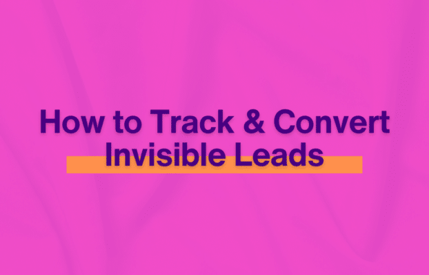 The Hidden Power of Dark Funnel Marketing: How to Track and Convert Invisible Leads